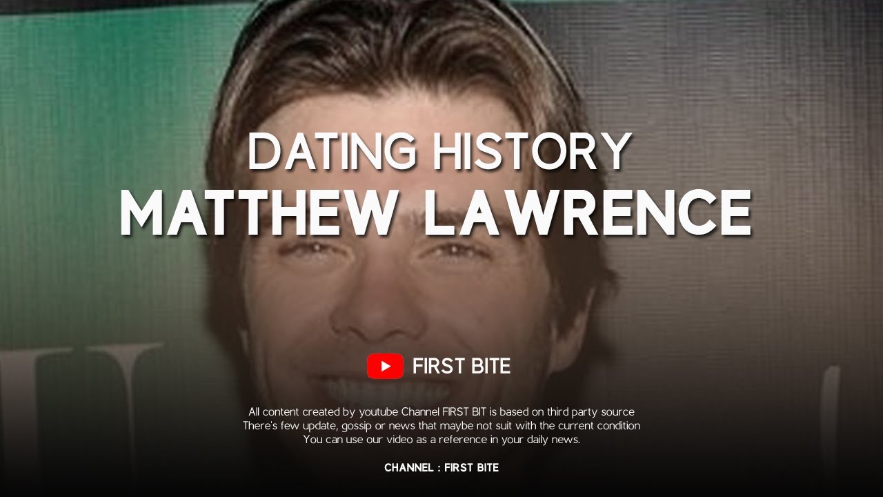 Matthew Lawrence Girlfriends List / Dating History (2004 - 2007)